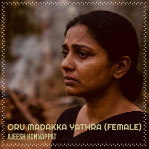Ajeesh Konnappat - Oru Madakka Yathra (Female) [feat. Akhila Anil & Jolly KS]