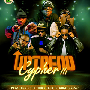 Uptrend Cypher III (feat. Redink, Storrm, B-Threy, P Fla, Kid From Kigali & Dylack)