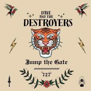 Jump the Gate by Dave and the Destroyers