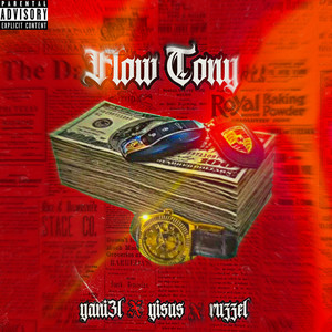 Yisuss - Flow Tony (feat. Yani3l & Ruzzel)