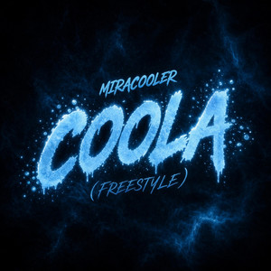COOLA (Freestyle)