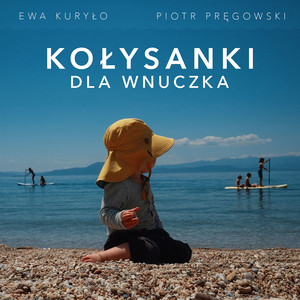 Kołysanki dla wnuczka