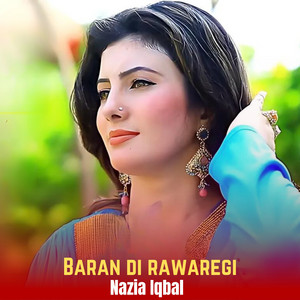 Nazia Iqbal - Baran Di Rawaregi