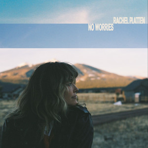 No Worries by Rachel Platten