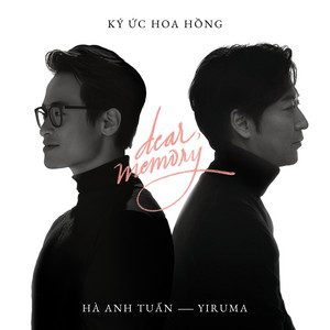 Hà Anh Tuấn & Yiruma - Dear, Memory (Ký Ức Hoa Hồng)