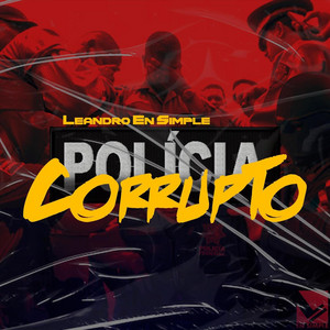 Policia Corrupto by Leandro en Simple