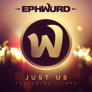 Just Us by Ephwurd, Liinks
