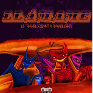 LLAMAME by LIL TRAVEL, $ANT, BAMBU$HA