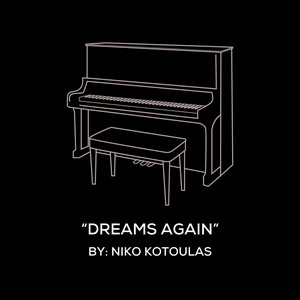 Dreams Again (Original Piano Arrangement)