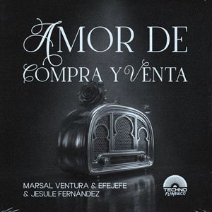 Amor De Compra Y Venta by Marsal Ventura, Efejefe, Jesule Fernández