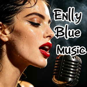 Midnight Don’t Love Nobody by Enlly Blue Music