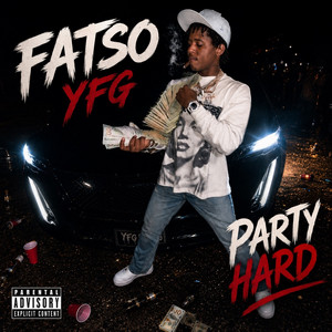 Party Hard by Fatso Yfg