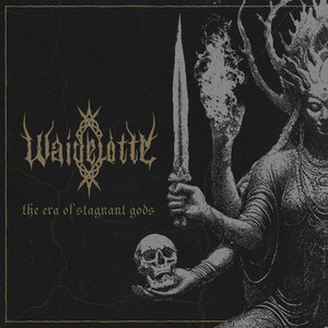 Waidelotte — The Era of Stagnant Gods