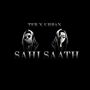 Sahi Saath by TFR, Urban
