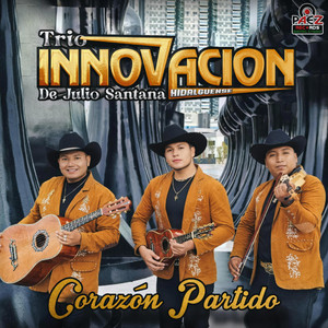 TRIO INNOVACION DE JULIO SANTANA - Corazón Partio