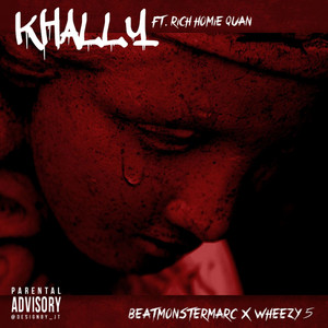 Khally (feat. Rich Homie Quan) by Beatmonster Marc & Wheezy, Rich Homie Quan