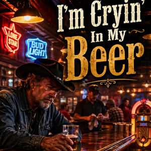 I'm crying in my beer by Timothy Payne