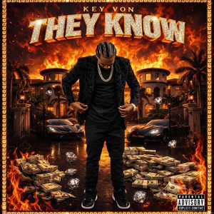 They Know by Key Von