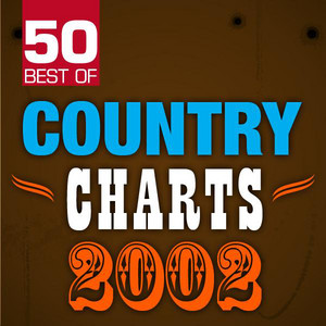 50 Best of Country Charts 2002 album