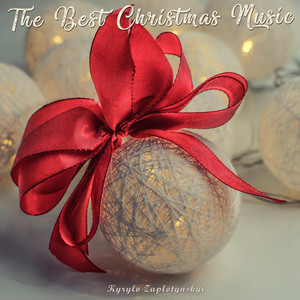 Kyrylo Zaplotynskyi — The Best Christmas Music