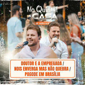 Doutor e a Empregada / Nois Enverga Mais Não Quebra / Pagode em Brasília