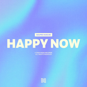 Happy Now by Safe Wave