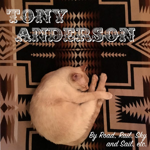 Tony Anderson - Destinations the Journey