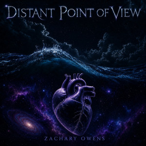 Distant Point of View by Zachary Owens