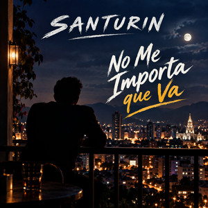 No Me Importa Que Va by Santurin