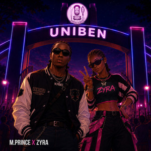 UNIBEN by M.Prince, Zyra