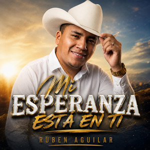 Mi Esperanza Está en Ti by Ruben Aguilar