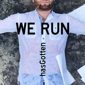 Hasgotten — We Run