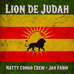 Lion de Judah by Natty Congo Crew, Jah Fabio