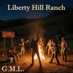 Liberty Hill Ranch by G.M.L.