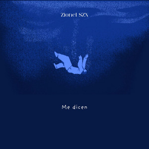 Me Dicen by Zionel Szn