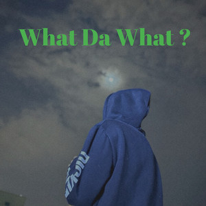 What Da What ? by Usimanane KT