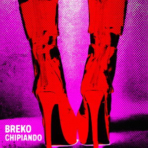 CHIPIANDO by BREKO