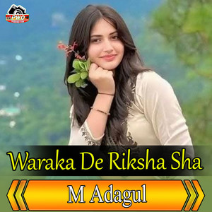 M Adagul - Waraka De Riksha Sha