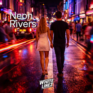 Neon Rivers by White Linez