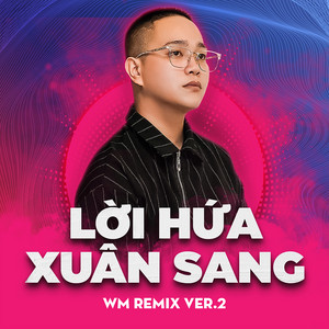 Đặng Thiên Chí - Lời Hứa Xuân Sang (Beat WM Remix Ver 2)