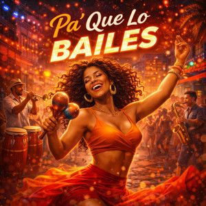 Paque lo baile by Tumbao Visual