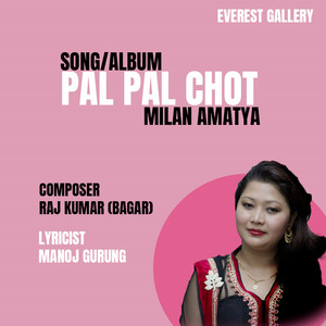 Milan Amatya - Pal Pal Chot