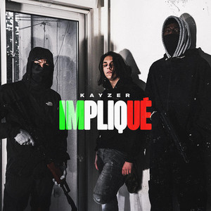 Impliqué by Kayzer