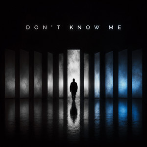 Don't Know Me by Eloy Hoose