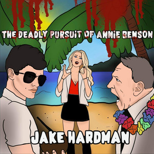 The Deadly Pursuit Of Annie Benson