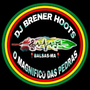 Dj Brener Hoots - O Magnifico Das Pedras - ZUM ZUM ZUM EU TÔ VOANDO 2025