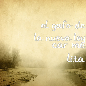 Car Me Lita by EL GAFO DE LA NUEVA LEY Album Cover