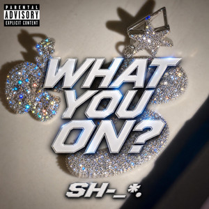 What you on? by Sh-_*.