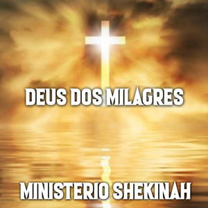 Músicas De Deus Ciganas - Ministério Shekinah (Deus dos Milagres)