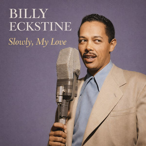 My Foolish Heart by Billy Eckstine